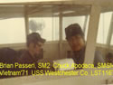 Brian Passeri; Chuck Appodaca (now deceased) On the Bridge LST 1167, 1971